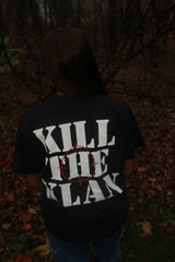 KILL THE KLAN® T-SHIRT